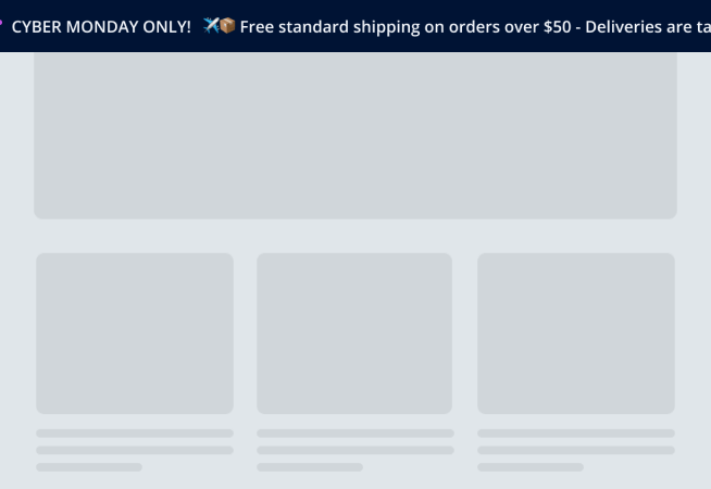 Shipping delays Cyber Monday Notification Bar