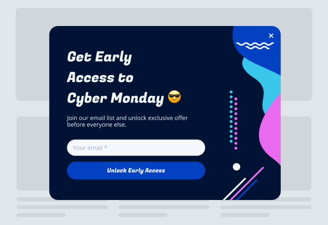 Early Access to Cyber Monday Popup